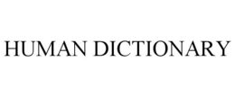 HUMAN DICTIONARY trademark