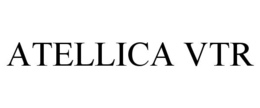 ATELLICA VTR trademark