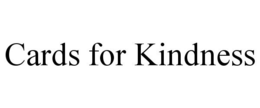 CARDS FOR KINDNESS trademark