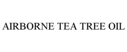 AIRBORNE TEA TREE OIL trademark