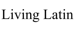 LIVING LATIN trademark