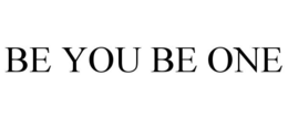 BE YOU BE ONE trademark