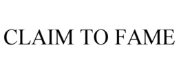 CLAIM TO FAME trademark