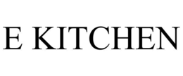 E KITCHEN trademark