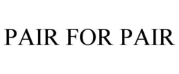 PAIR FOR PAIR trademark