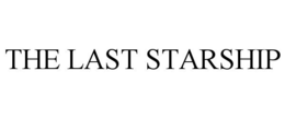 THE LAST STARSHIP trademark