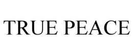 TRUE PEACE trademark