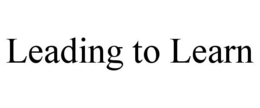 LEADING TO LEARN trademark