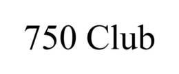 750 CLUB trademark