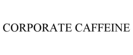CORPORATE CAFFEINE trademark