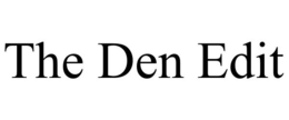 THE DEN EDIT trademark