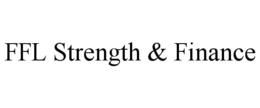 FFL STRENGTH & FINANCE trademark