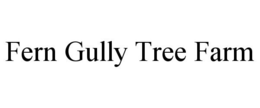 FERN GULLY TREE FARM trademark