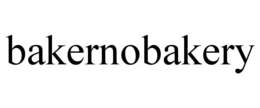 BAKERNOBAKERY trademark
