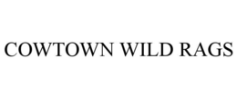 COWTOWN WILD RAGS trademark