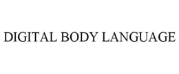 DIGITAL BODY LANGUAGE trademark