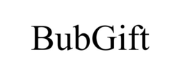 BUBGIFT trademark