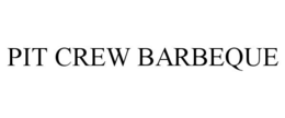 PIT CREW BARBEQUE trademark
