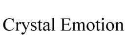 CRYSTAL EMOTION trademark