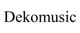 DEKOMUSIC trademark