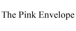 THE PINK ENVELOPE trademark