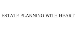 ESTATE PLANNING WITH HEART trademark