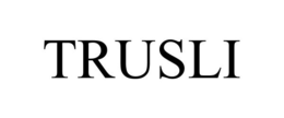 TRUSLI trademark