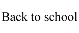BACK TO SCHOOL trademark