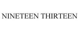 NINETEEN THIRTEEN trademark