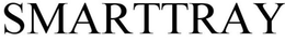 SMARTTRAY trademark