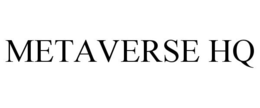 METAVERSE HQ trademark