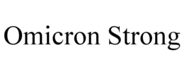 OMICRON STRONG trademark