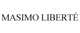MASIMO LIBERTÉ trademark