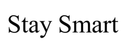 STAY SMART trademark