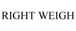 RIGHT WEIGH trademark