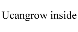 UCANGROW INSIDE trademark