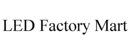 LED FACTORY MART trademark