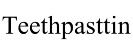 TEETHPASTTIN trademark