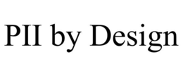 PII BY DESIGN trademark