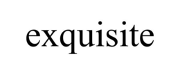 EXQUISITE trademark