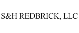 S&H REDBRICK, LLC trademark