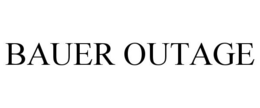 BAUER OUTAGE trademark