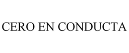 CERO EN CONDUCTA trademark