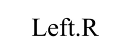 LEFT.R trademark