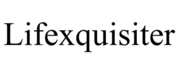 LIFEXQUISITER trademark