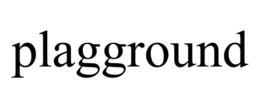 PLAGGROUND trademark