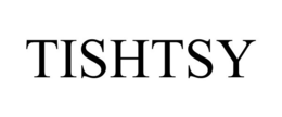TISHTSY trademark