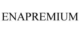 ENAPREMIUM trademark