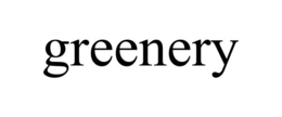 GREENERY trademark