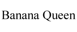 BANANA QUEEN trademark